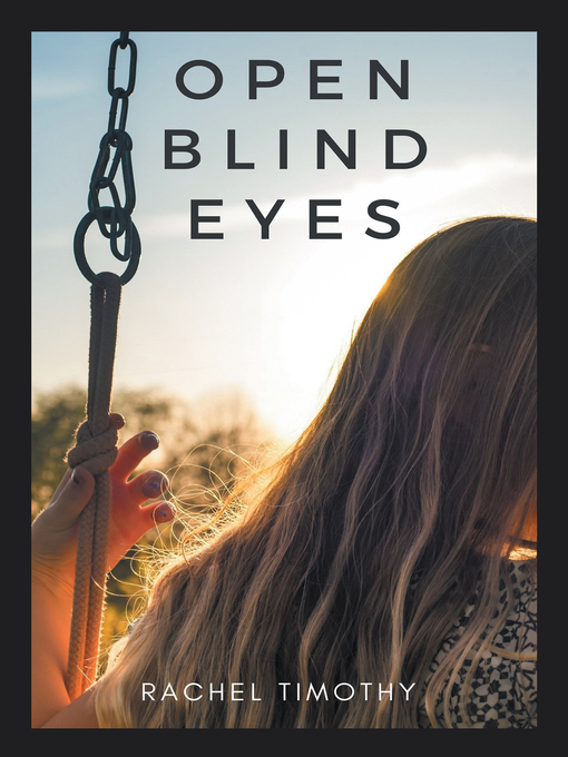 Title details for Open Blind Eyes by Rachel Timothy - Available